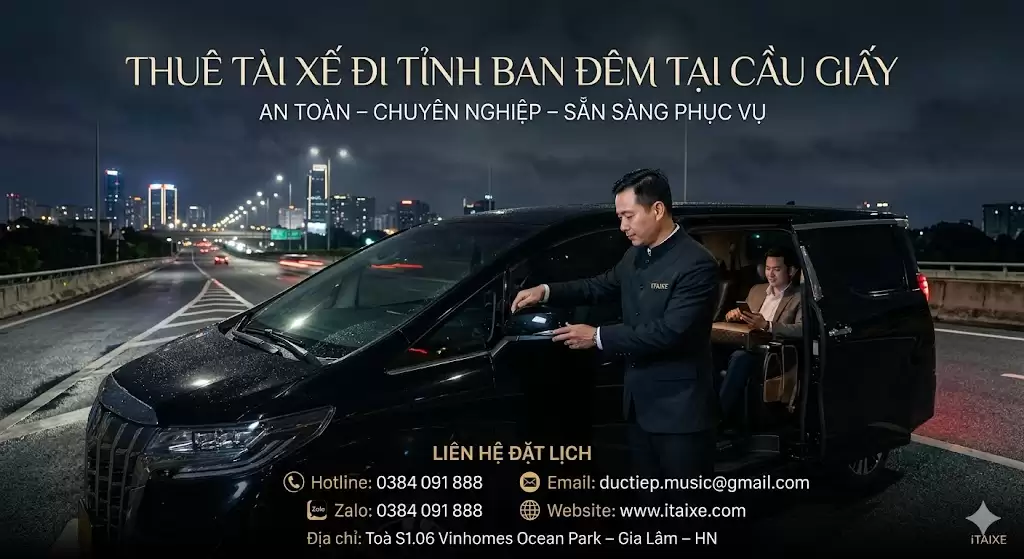 Thuê tài xế đi tỉnh ban đêm tại Cầu Giấy