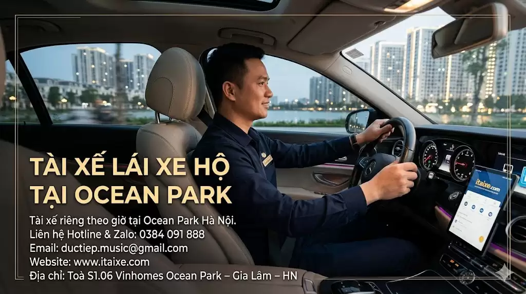 [📷 Hình ảnh đề xuất]🖼️ Tên ảnh: tai-xe-lai-xe-ho-ocean-park.jpg
📌 Tiêu đề ảnh: Tài xế lái xe hộ tại Ocean Park
