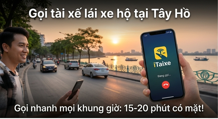 gọi tài xế lái xe hộ tại tây hồ