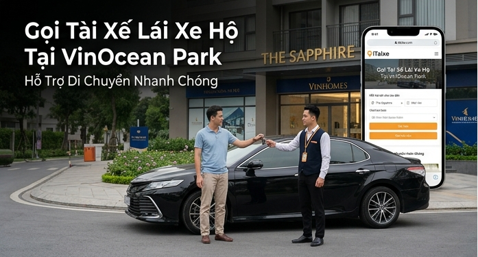 gọi tài xế lái xe hộ tại VinOcean Park