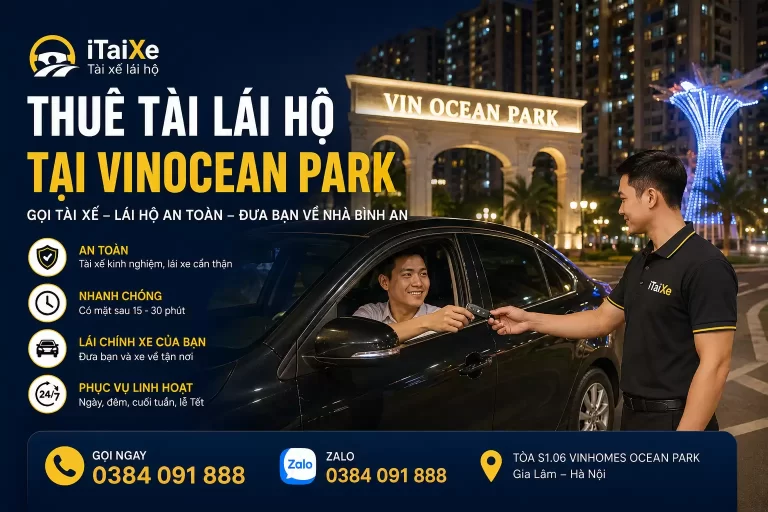 Thuê Tài Lái Hộ Tại VinOcean Park - Gọi Là Có | iTaiXe 44 Thuê Tài Lái Hộ Tại VinOcean Park Gọi Là Có | iTaiXe